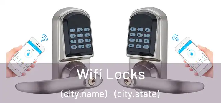  Wifi Locks (city.name) - (city.state)